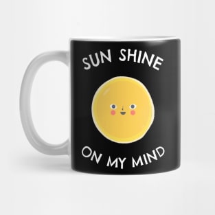 Sun shine on my mind - Sea Sun Vacation Mug